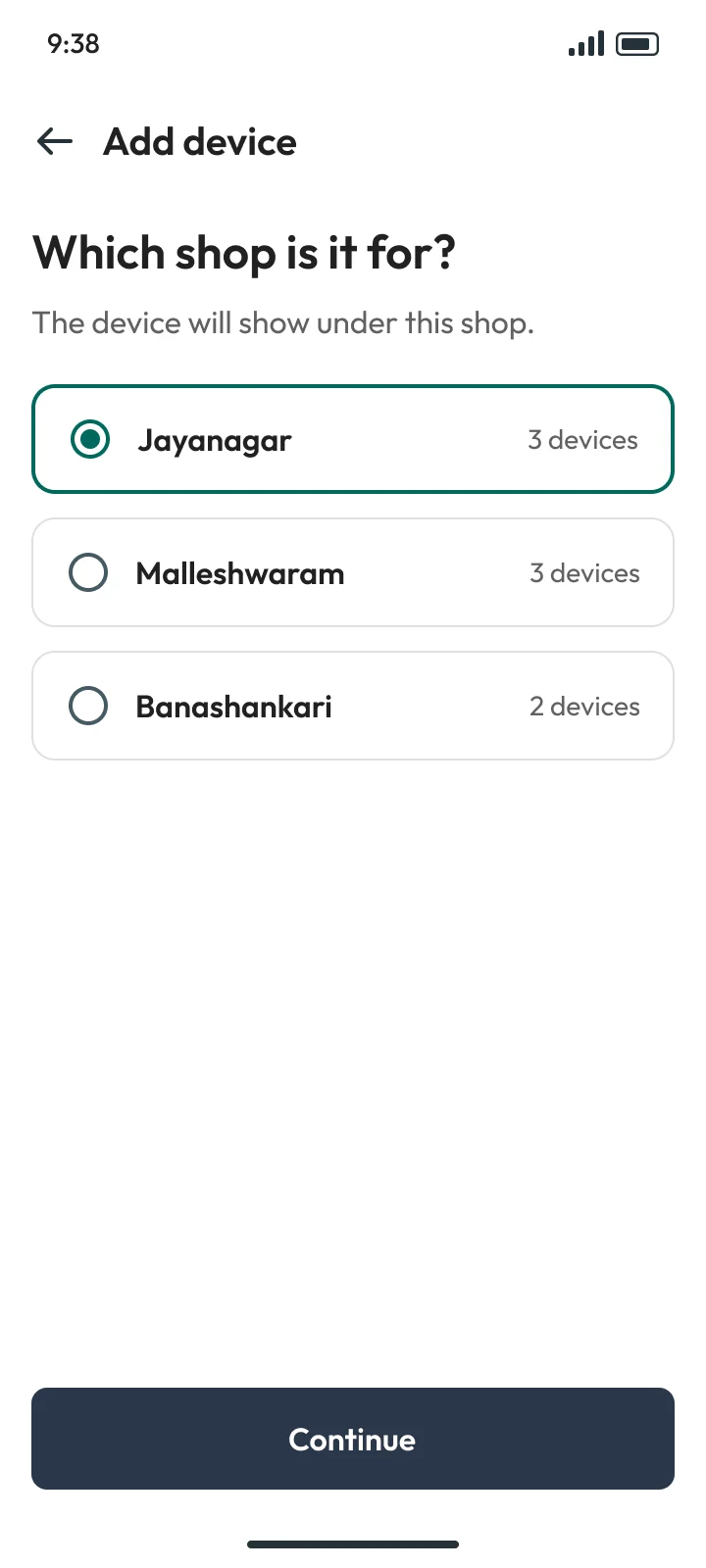 Step 1: Which shop is it for? Jayanagar, Malleshwaram or Banashankari, with how many devices each has